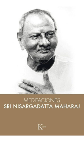 Meditaciones Sri Nisargadatta Maharaj