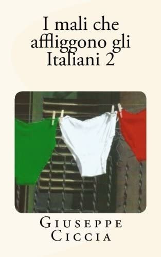 Libro: I Mali Che Affliggono Gli Italiani 2 (italian Edition