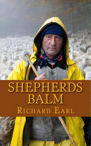 Shepherds Balm: Monday Morning Calls To The Shepherds Of God's Flock, De Piper, John. Editorial Createspace, Tapa Blanda En Inglés