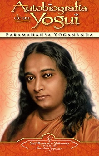 Autobiografia De Un Yogui - Yogananda, Paramahansa