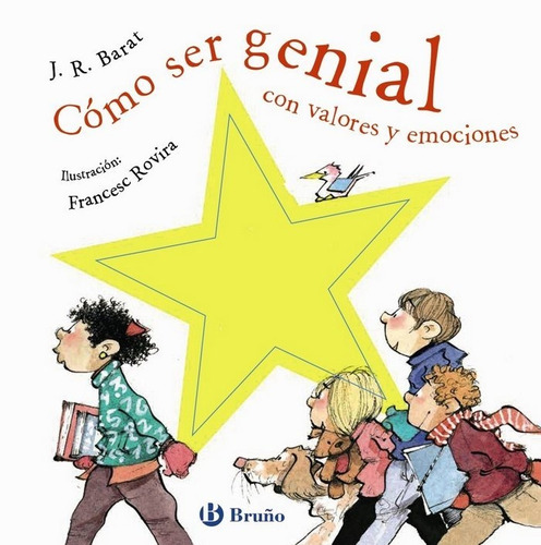 Cãâ³mo Ser Genial Con Valores Y Emociones, De Barat, J. R.. Editorial Bruño, Tapa Dura En Español