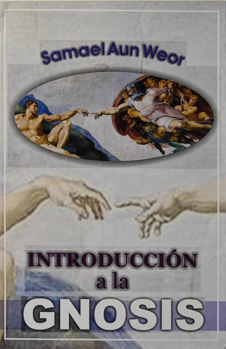 Introduccion A La Gnosis - Samael Aun Weor - Gnosis