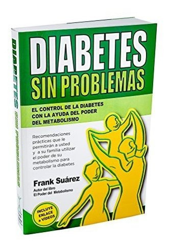 Diabetes Sin Problemas- El Control De La Diabetes Con La Ayu