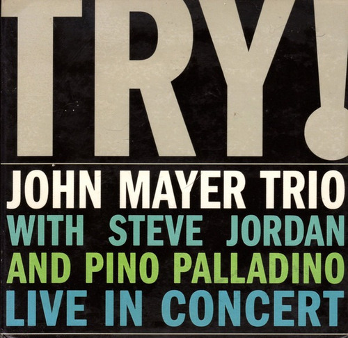 John Mayer Trio With Steve Jordan And Pino Palladino Cd P78