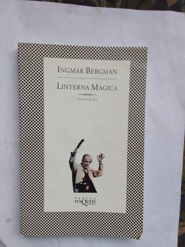 Ingmar Bergman  Linterna Mágica Memorias 