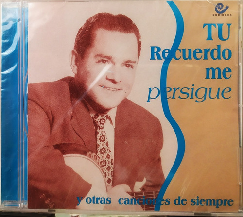 Tu Recuerdo Me Persigue - Y Otras Canciones De Siempre