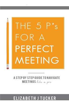 Libro The 5 P's For A Perfect Meeting - Tucker, Elizabeth...