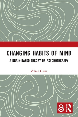 Libro Changing Habits Of Mind: A Brain-based Theory Of Ps...
