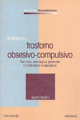 Libro Tratando Trastornos Obsesivo-compulsivo De Aurora Gavi