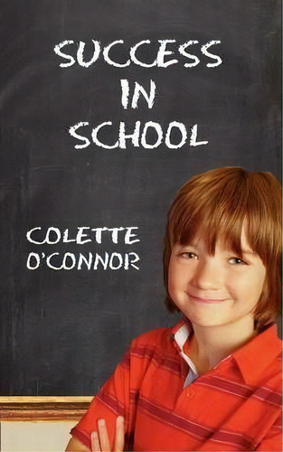 Success In School, De Colette O'nor. Editorial Roundstone, Tapa Blanda En Inglés