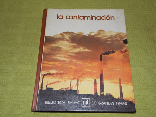 La Contaminación - Biblioteca Salvat De Grandes Temas