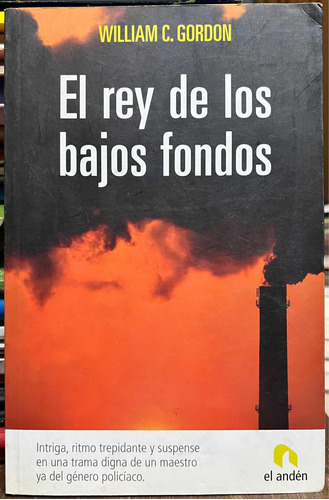 El Rey De Los Bajos Fondos 2 - William C. Gordon Elanden