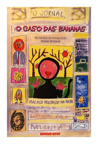 Caso Das Bananas, O: Caso Das Bananas, O, De Oliveira Filho, Milton Célio De. Editora Brinque-book (cia Das Letras), Capa Mole, Edição 1 Em Português