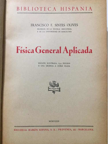 Física General Aplicada. Sopena.1939 (impecable) (Usado)