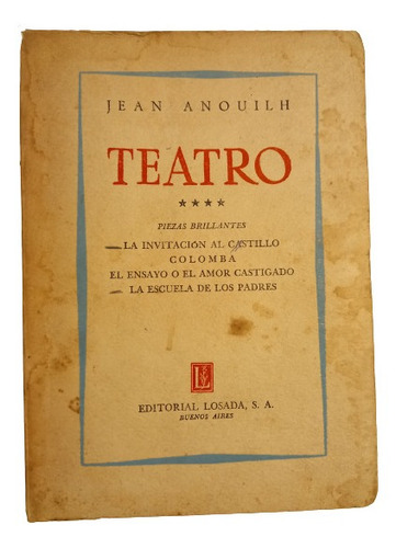 Jean Anouilh. Teatro Vol. 4 