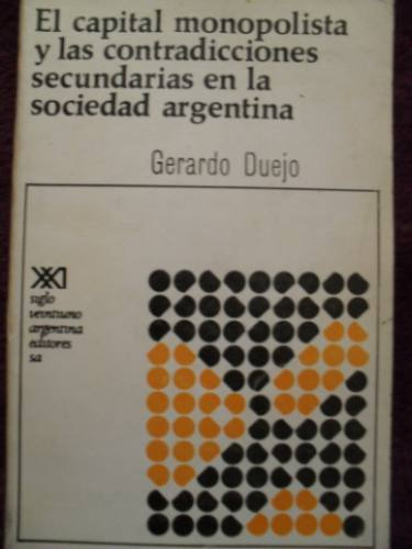 Gerardo Duejo - El Capital Monopolista Y Las Contradicciones