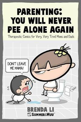 Libro Parenting - You Will Never Pee Alone Again: Therape...