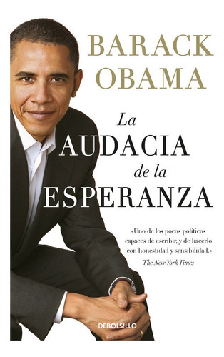 La Audacia De La Esperanza, De Obama, Barack. Editorial Debolsillo, Tapa Blanda En Español