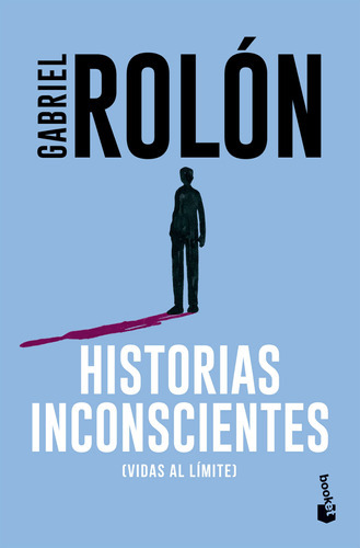 Historias Inconscientes - Rolon Gabriel (libro) - Nuevo 