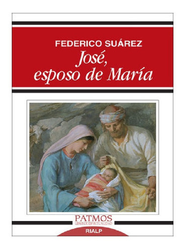 Libro San Jose Esposo De Maria - Federico Suarez Verdeguer