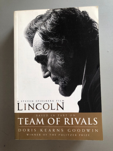 Team Of Rivals - Lincoln - Doris Kearns Goodwin 
