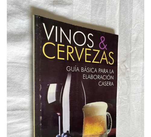 Vinos & Cervezas Guia Basica Para La Elaboracion Casera Vals