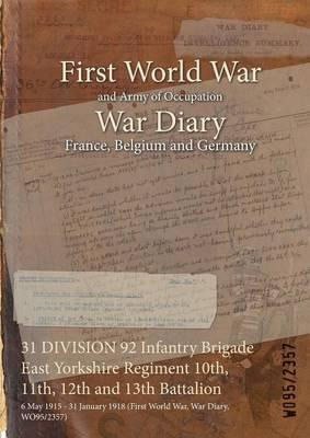 Libro 31 Division 92 Infantry Brigade East Yorkshire Regi...