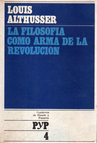 La Filosofia Como Arma De La Revolucion Louise Althusser 