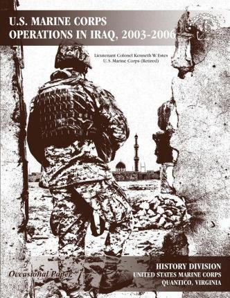 Libro U.s. Marine Corps Operations In Iraq, 2003-2006 - U...