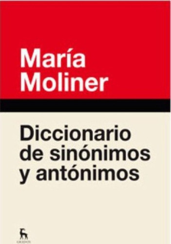 Diccionario De Sinónimos Y Antónimos / Dictionary Of Synonym