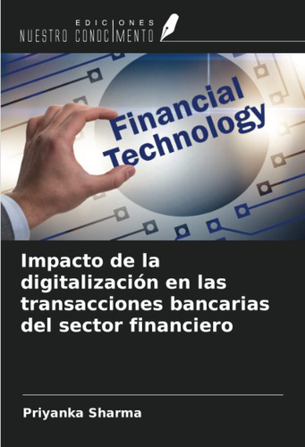Libro: Impacto De La En Las Transacciones Bancarias Del Sect