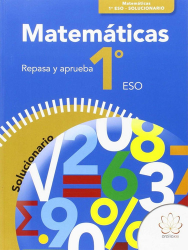 Libro Repasa Y Aprueba. Matemãticas 1âº Eso. Solucionario