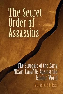 Libro The Secret Order Of Assassins - Marshall G. S. Hodg...
