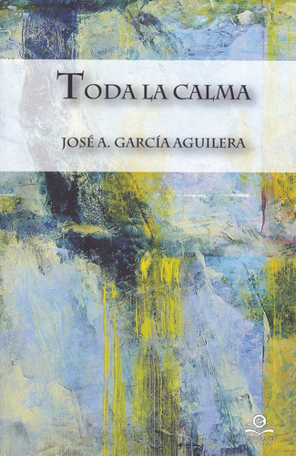 Toda La Calma (libro Original)