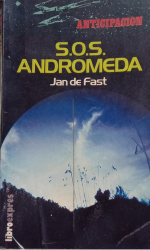 S.o.s. Andromeda Anticipación Jan De Fast 