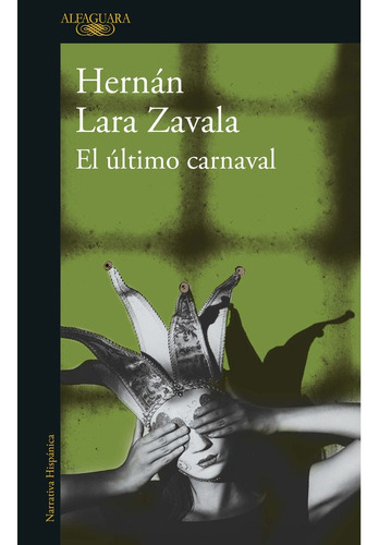 El Último Carnaval - Lara Zavala, Hernan