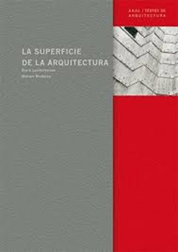 Superficie De La Arquitectura, La, de LEATHERBARROW, DAVID / MOHSEN MOSTAVI. Editorial Akal, tapa blanda en español, 2007