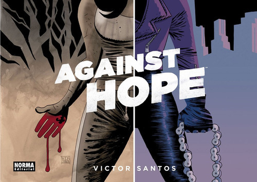 Against Hope, De Victor Santos. Editorial Norma Editorial, Tapa Blanda En Español