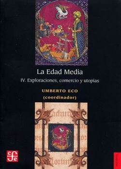 Edad Media Iv, La. Exploraciones, Comercio Y Utopías - Umber