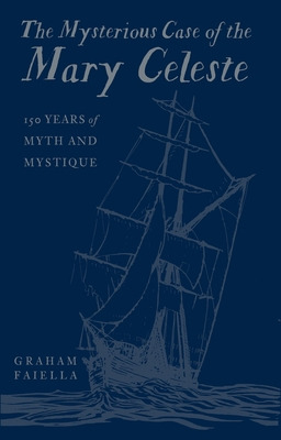 Libro The Mysterious Case Of The Mary Celeste: 150 Years ...