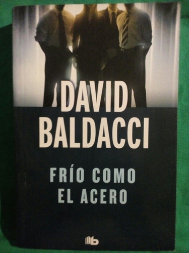 Frío Como El Acero - David Baldacci / B De Bolsillo