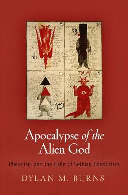 Libro Apocalypse Of The Alien God : Platonism And The Exi...