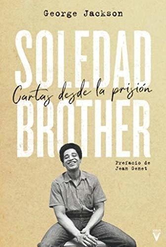 Soledad Brother: Cartas Desde La Prisión (fuera De Colección