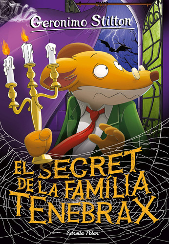 El Secret De La Família Tenebrax: 18 (geronimo Stilton. Els