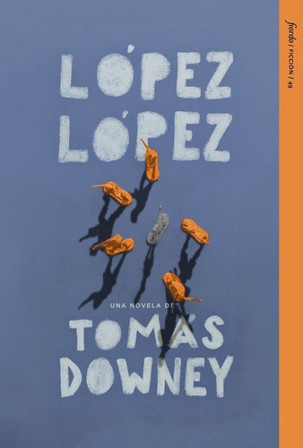 Lopez Lopez, De Tomás Downey. Editorial Fiordo Editorial, Tapa Blanda En Español, 2025
