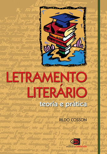 Letramento literário: Teoria e prática, de Cosson, Rildo. Editora Pinsky Ltda, capa mole em português, 2006