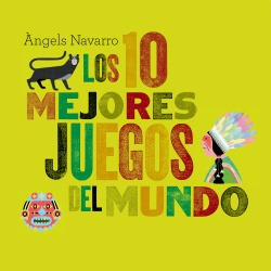 Los 10 Mejores Juegos Del Mundo Navarro, Angels Combel