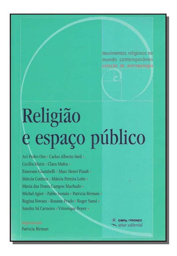 Religião E Espaço Público, De Birman,patricia(org). Editora Attar Em Português