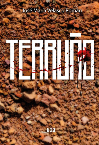 TerruÃÂ±o, de Velasco Román, José Mª. Editorial Distrito 93, tapa blanda en español