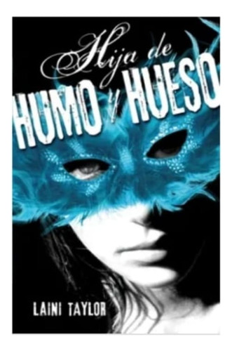 Hija De Humo Y Hueso